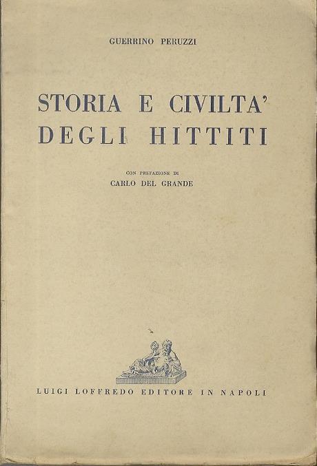 Storia e civiltà degli Hittiti - Guerrino Peruzzi - copertina