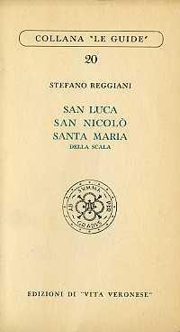 S. Luca, S. Nicolò, S. Maria della Scala - Stefano Reggiani - copertina