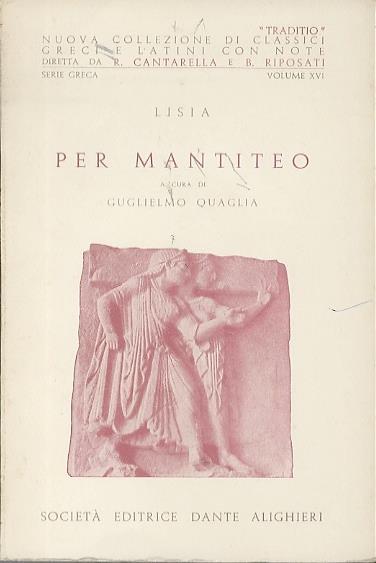 Per Mantiteo. A cura di Guglielmo Quaglia. Traditio 16 - Lisia - copertina