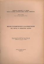 Misure fotometriche e calorimetriche sui nevai e ghiacciai alpini. Estr. originale da: Memorie del Museo di storia naturale della Venezia Tridentina. Trento. A.20, vol.11, fasc. unico (1957