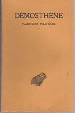 Plaidoyers politiques: tome IV. Collection des universites de France: publiée sous le patronage de l’Association Guillaume Budé