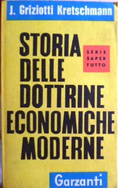 Storia delle dottrine economiche moderne. Saper tutto 144-146 - Jenny Griziotti Kretschmann - copertina