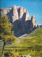 Arrampicate celebri nelle Dolomiti: Dolomiti di Gardena e di Fassa: Odle. Puez. Sassolungo. Sella. Marmolada