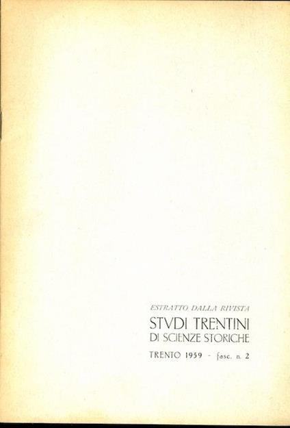 Illustrazione folkloristica del comune storico di Viarago. IN: Studi trentini di scienze storiche. - Trento. - A.40 (1959) p. [182]-198 - Maria Coraiola Odorizzi - copertina