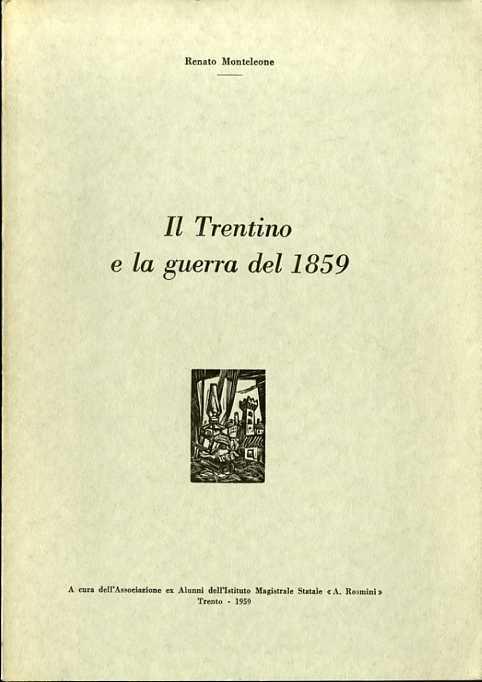 Il Trentino e la guerra del 1859 - Renato Monteleone - copertina