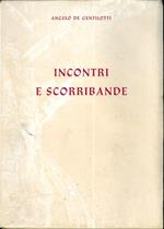 Incontri e scorribande