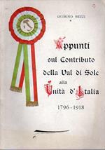 Appunti sul contributo della Val di Sole alla Unità d’Italia: 1796-1918