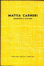 Mattia Carneri: architetto e scultore. Collana artisti trentini