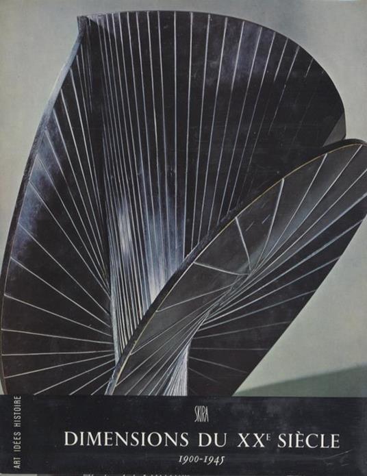 Dimensiones du XX. siècle: 1900-1945 - Robert L. Delevoy - copertina