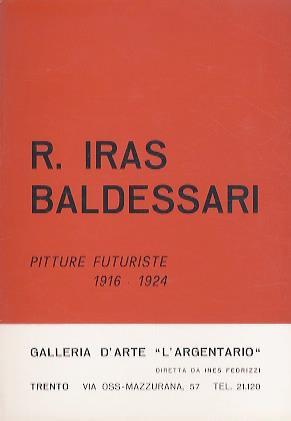 R. Iras Baldessari: pitture futuriste 1916-1924 - copertina