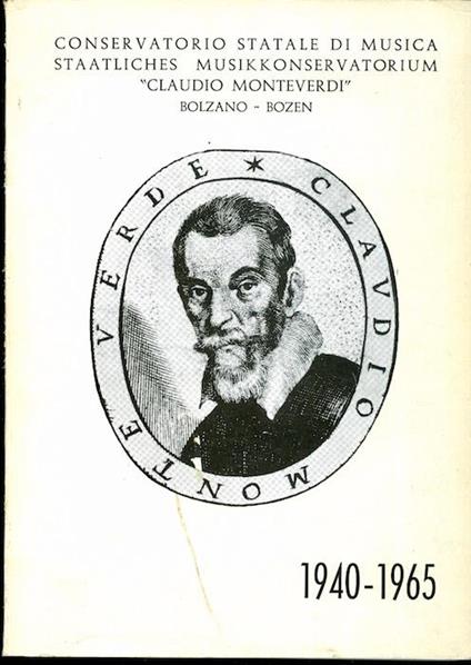 Conservatorio statale di musica Claudio Monteverdi, Bolzano = Staatliches Musikkonservatorium ”Claudio Monteverdi”: 1940 - 1965 - copertina