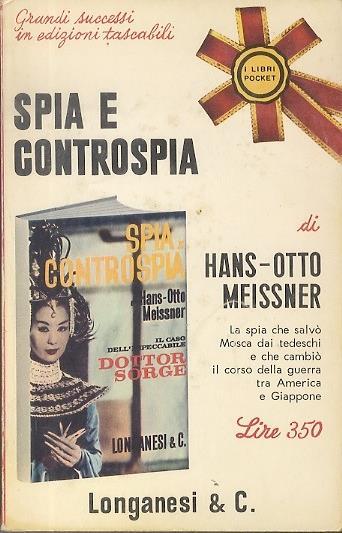 Spia e controspia: Il caso Sorge. I libri pocket 47 - Hans-Otto Meissner - copertina