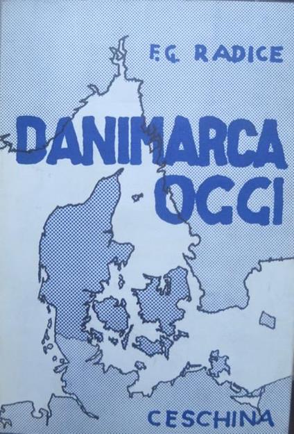 Danimarca oggi. Popoli e città - Francesco Radice - copertina