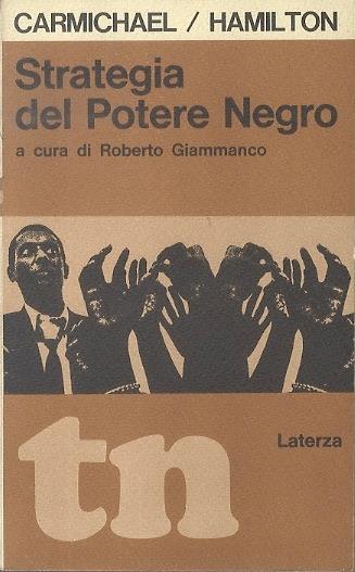 Strategia del potere negro. A cura di Roberto Giammanco. Tempi nuovi 1 - Stokely Carmichael,Charles V. Hamilton - copertina