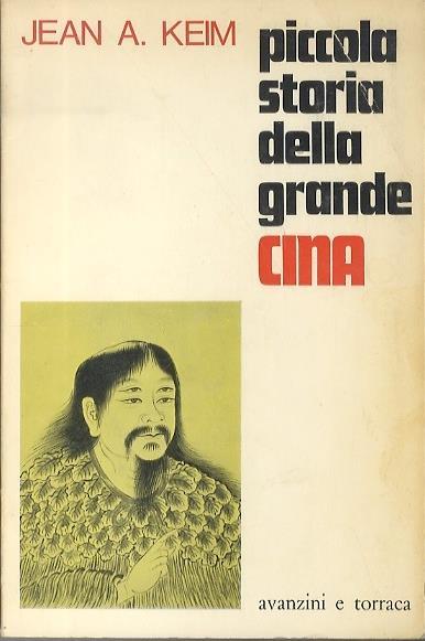 Piccola storia della grande Cina - Jean A. Keim - copertina