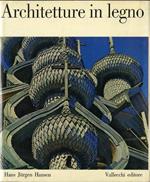 Architetture in legno: case, chiese, interni in legno dall’antichità ai nostri giorni in Europa, Nordamerica e URRS