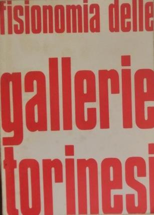 Fisionomia delle gallerie torinesi: Torino, maggio-giugno 1969: salone delle mostre dell’Istituto bancario San Paolo di Torino - Aldo Passoni - copertina