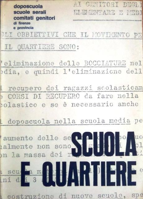 Scuola e quartiere. Doposcuola, Scuole serali, Comitati genitori di Firenze e Provincia - copertina