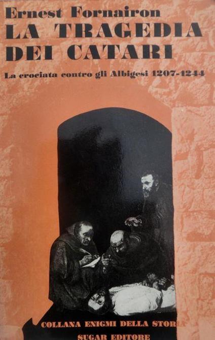 La tragedia dei catari - Ernest Fornairon - copertina