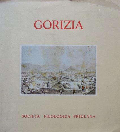 Societât filologjche furlane: Guriza: 46. congres, 28 setembar 1969: Atti del 46° Congresso della Società filologica friulana - Luigi Ciceri - copertina