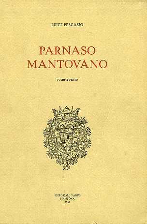 Parnaso mantovano. Volume primo - Luigi Pescasio - copertina