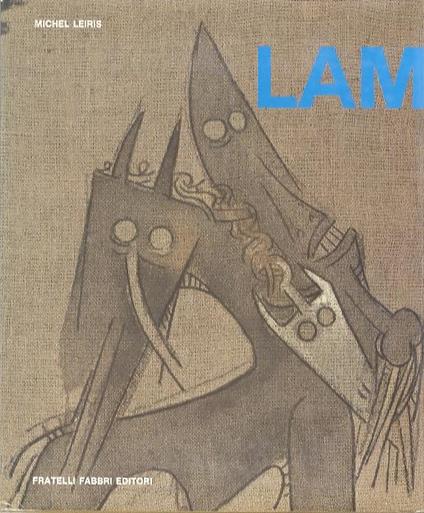 Wilfredo Lam. Le grandi monografie: pittori d’oggi: collana diretta da Ezio Gribaudo - Michel Leiris - copertina