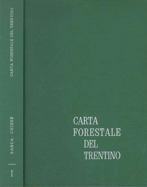 Carta forestale del Trentino: Sarca-Chiese - copertina