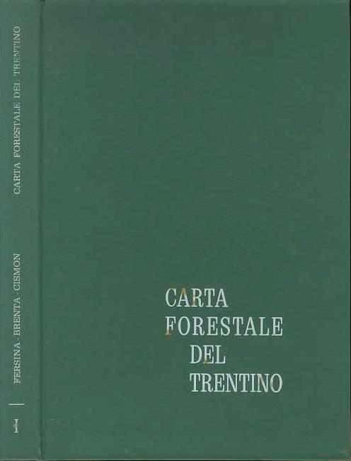 Carta forestale del Trentino: Fersina-Brenta-Cismon - copertina
