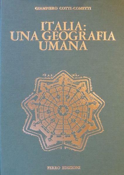 Italia: una geografia umana - Giampiero Cotti Cometti - copertina