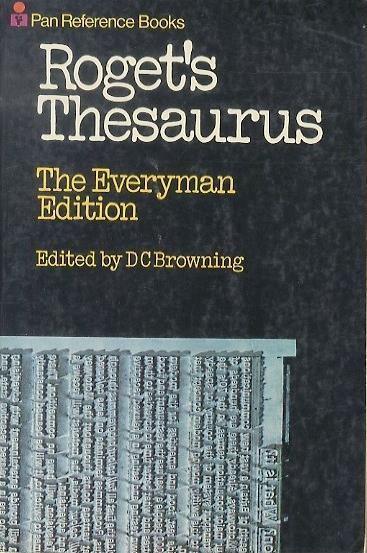 Everyman’s thesaurus of English words and phrases. By D. C. Browning. Pan reference books - Peter Roget,David Clayton Browning - copertina