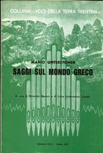 Saggi sul mondo greco. Collana voci della terra trentina 16