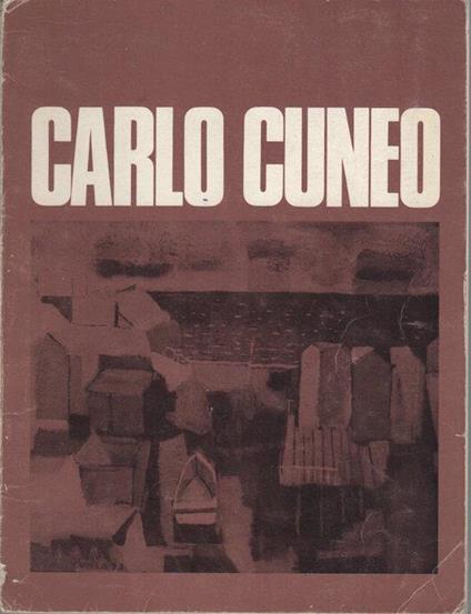 Carlo Cuneo. Supplemento al n. 12 dicembre 1973 di Arte2000 mensile d’informazione d’arte contemporanea internazionale - copertina