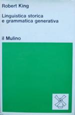 Linguistica storica e grammatica generativa. Introduzione all’ed. italiana di Sergio. Traduzione di Marisa Scalise Zucchini e di Sergio Scalise. Collezione di testi e di studi. Linguistica e critica letteraria