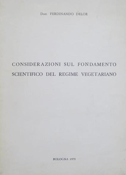 Considerazioni sul fondamento scientifico del regime vegetariano - Ferdinando Delor - copertina