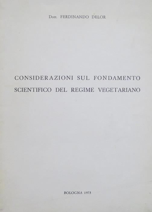 Considerazioni sul fondamento scientifico del regime vegetariano - Ferdinando Delor - copertina