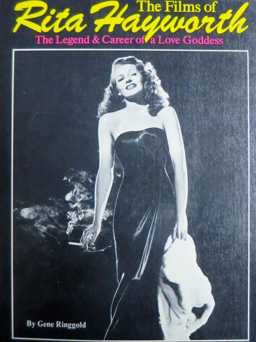 The films of Rita Hayworth: the legend and career of a love goddess - Gene Ringgold - copertina