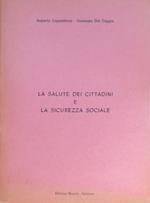 La salute dei cittadini e la sicurezza sociale. La sicurezza sociale e l’assistenza negli statuti regionali ordinari