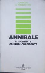 Annibale e l’Oriente contro l’Occidente. Il nome dell’A. compare sul verso del front. Uomini e problemi 7