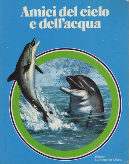 Amici del cielo e dell’acqua - Maria Paola De Benedetti - copertina