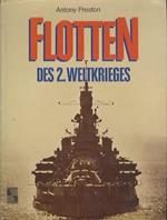 Flotten des II. Weltkrieges. Vorwort von S.L Mayer. Zeichnungen von John Batchelor