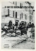 E quei briganti neri: 1919-1940 la storia del popolo italiano dal fascismo alla guerra, raccontata ai ragazzi: schede per la didattica della storia: secondo ciclo elementare, scuola media inferiore, serali e 150 ore