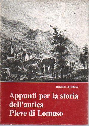 Appunti per la storia dell’antica pieve di Lomaso - Beppino Agostini - copertina