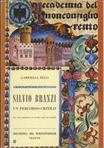 Silvio Branzi: un percorso critico: con una selezione di scritti editi ed inediti