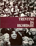 Trentino da ricordare: 1948-1978