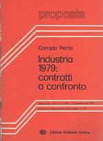 Industria 1979: contratti a confronto. Proposte: materiali per lo studio e il dibattito tra lavoratori, studenti e militanti sindacali: A. VI. N. 72-73 (15 giugno. 30 luglio 1979)
