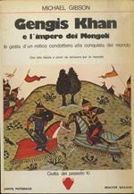 Gengis Khan e l’impero dei Mongoli. Trad. di G. Stefanon. Disegni e cartine di John Walters. Civiltà del passato 10