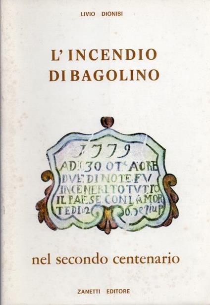 L' incendio di Bagolino nel secondo centenario: 1779-1979 - Livio Dionisi - copertina