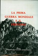 La prima guerra mondiale e il Trentino: convegno internazionale promosso dal Comprensorio della Vallagarina, Rovereto 25-29 giugno 1978