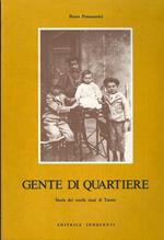 Gente di quartiere: storie dei vecchi rioni di Trento