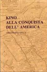 Kino alla conquista dell’America. Published in cooperation with the Jesuit Conference of the Society of Jesus in the United States